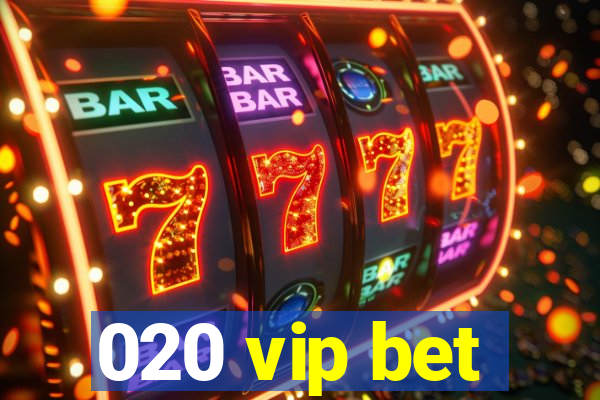 020 vip bet